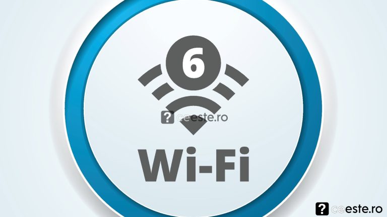 Ce este Wi-Fi 6 si ce ofera aceasta tehnologie